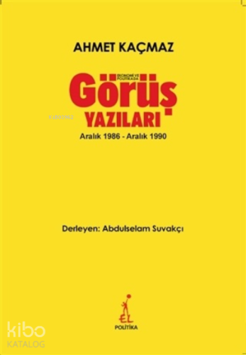 Ekonomi ve Politikada Görüş Yazıları;Aralık 1986 - Aralık 1990 - Kitap