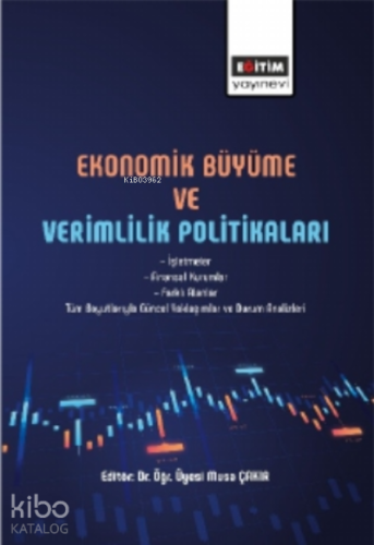 Ekonomik Büyüme ve Verimlilik Politikası - Kitapiks.com
