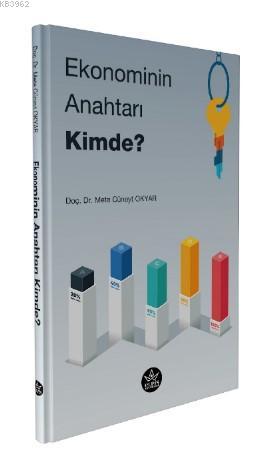 Ekonominin Anahtarı Kimde? - Kitapiks.com