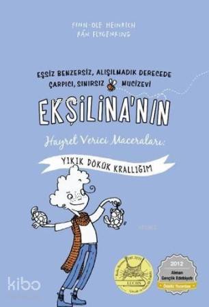 Ekşilina'nın Hayret Verici Maceraları: Yıkık Dökük Krallığım - Kitapik