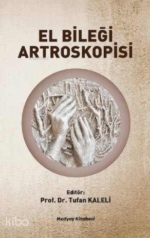 El Bileği Artroskopisi - Kitapiks.com