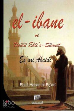 El-İbane ve Usulü Ehli's-Sünnet - Kitapiks.com