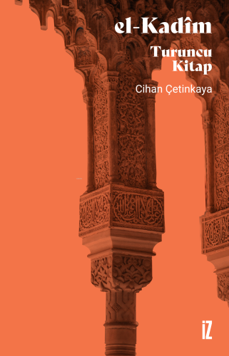 El-Kadîm;Turuncu Kitap - Kitapiks.com
