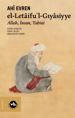 El-letâifu’l-Gıyâsiyye;Allah, İnsan, Tabiat - Kitapiks.com
