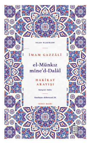 El Münkız mide’d-Dalâl;Hakikat Arayışı - Kitapiks.com