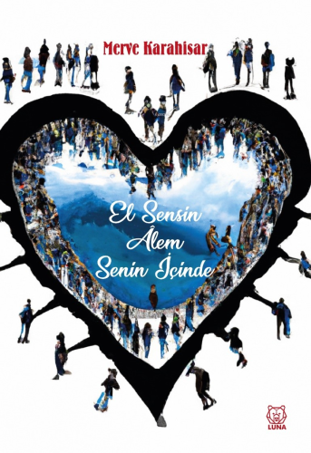 El Sensin Âlem Senin İçinde - Kitapiks.com