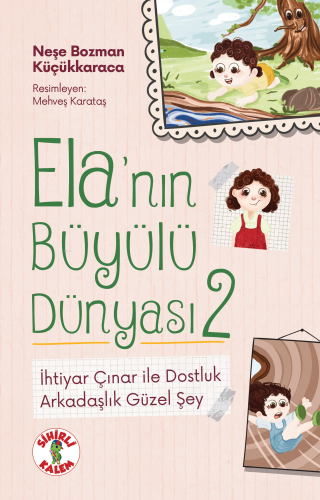 Ela’nın Büyülü Dünyası 2 - Kitapiks.com