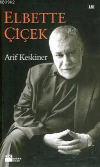Elbette Çiçek - Kitapiks.com
