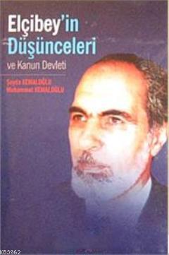 Elçibey'in Düşünceleri ve Kanun Devleti - Kitapiks.com