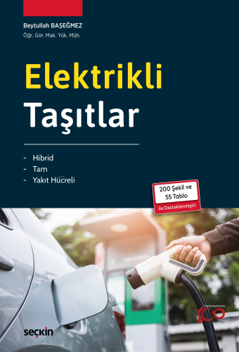 Elektrikli Taşıtlar;Hibrid – Tam – Yakıt Hücreli - Kitapiks.com