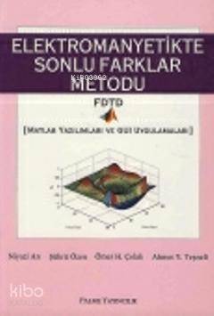 Elektromanyetikte Sonlu Farklar Metodu - Kitapiks.com