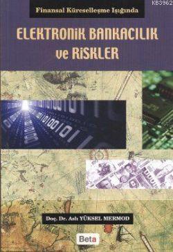 Elektronik Bankacılık ve Riskler - Kitapiks.com