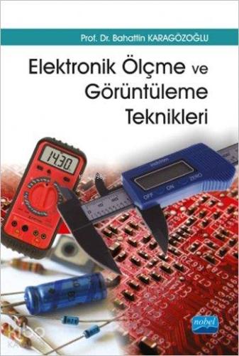 Elektronik Ölçme ve Görüntüleme Teknikleri - Kitapiks.com