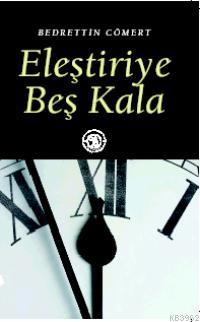 Eleştiriye Beş Kala - Kitapiks.com