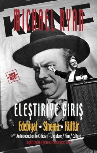 Eleştiriye Giriş; Edebiyat-Sinema-Kültür - Kitapiks.com