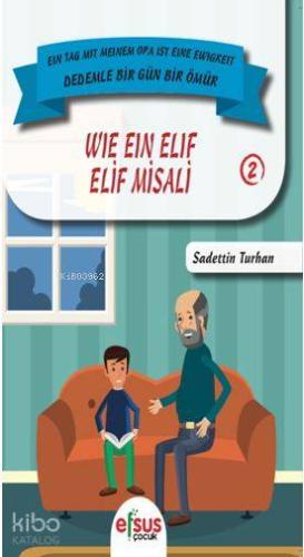 Elif Misali - Dedemle Bir Gün 2 - Kitapiks.com