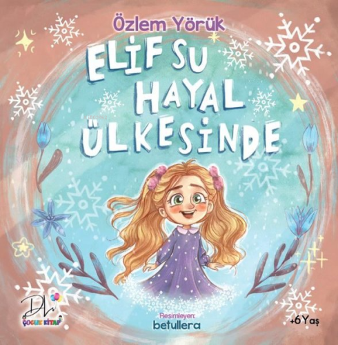 Elif Su Hayal Ülkesinde - Kitapiks.com
