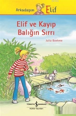 Elif ve Kayıp Balığın Sırrı - Kitapiks.com