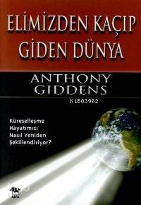 Elimizden Kaçıp Giden Dünya - Kitapiks.com