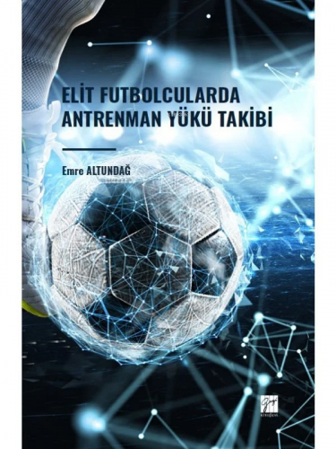 Elit Futbolcularda Antrenman Yükü Takibi - Kitapiks.com