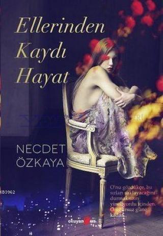 Ellerinden Kaydı Hayat - Kitapiks.com