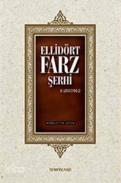 Ellidört Farz Şerhi - Kitapiks.com