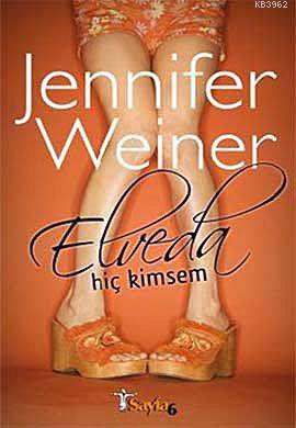 Elveda Hiç Kimsem - Kitapiks.com