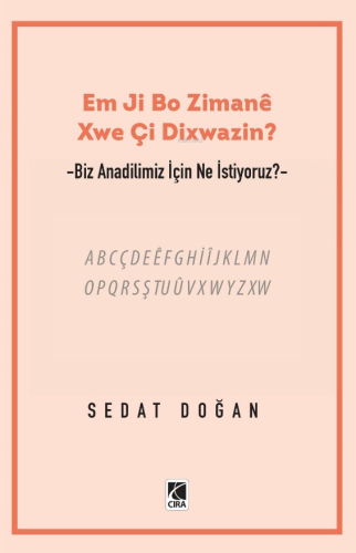 Em Ji Bo Zimaneê Xwe Çi Dixwazin? - Kitapiks.com
