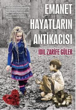Emanet Hayatların En Antikacısı - Kitapiks.com