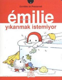 Emilie 9 - Yıkanmak İstemiyor - Kitapiks.com
