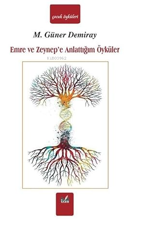 Emre ve Zeynep'e Anlattığım Öyküler - Kitapiks.com