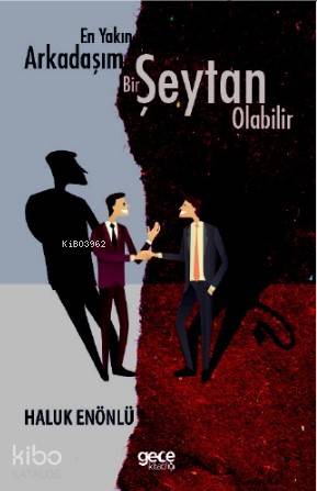 En Yakın Arkadaşım Bir Şeytan Olabilir - Kitapiks.com