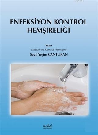 Enfeksiyon Kontrol Hemşireliği - Kitapiks.com