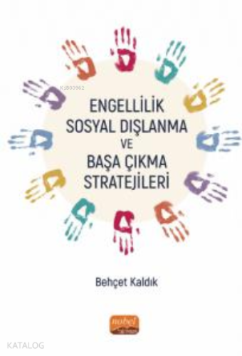 Engellilik, Sosyal Dışlanma ve Başa Çıkma Stratejileri - Kitapiks.com