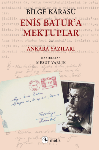 Enis Batur’a Mektuplar ve Ankara Yazıları - Kitapiks.com