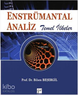 Enstrümantal Analiz; Temel İlkeler - Kitapiks.com