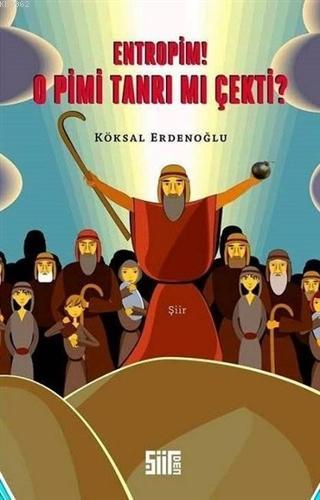 Entropim! O Pimi Tanrı mı Çekti? - Kitapiks.com
