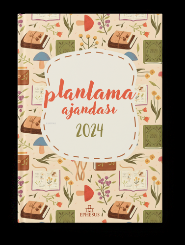 Ephesus Yayınları 2024 Planlama Ajandası - Kitapiks.com