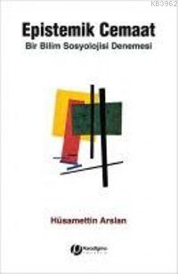 Epistemik Cemaat; Bir Sosyoloji Denemesi - Kitapiks.com