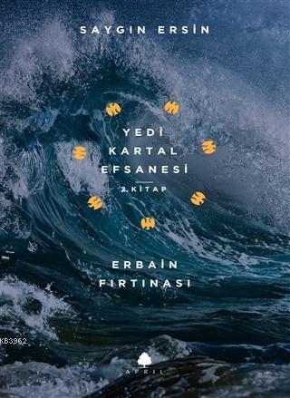 Erbain Fırtınası - Yedi Kartal Efsanesi 2. Kitap - Kitapiks.com