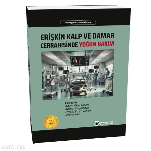 Erişkin Kalp ve Damar Cerrahisinde Yoğun Bakım - Kitapiks.com