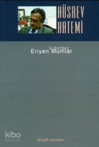 Eriyen Mumlar; Düz Yazılar 1 - Kitapiks.com