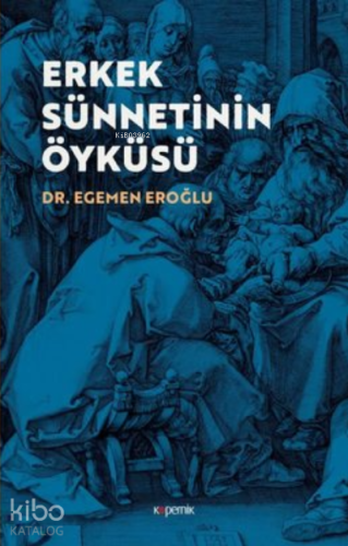 Erkek Sünnetinin Öyküsü - Kitapiks.com