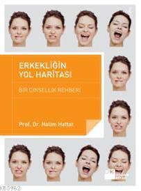 Erkekliğin Yol Haritası; Bir Cinsellik Rehberi