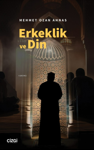 Erkeklik ve Din - Kitapiks.com