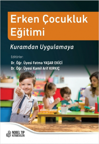 Erken Çocukluk Eğitimi:Kuramdan Uygulamaya - Kitapiks.com
