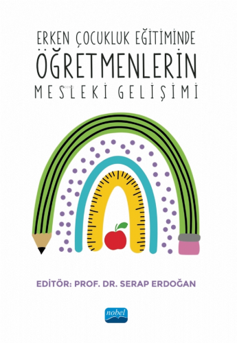 Erken Çocukluk Eğitiminde Öğretmenlerin Mesleki Gelişimi