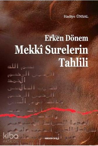 Erken Dönem Mekki Surelerin Tahlili - Kitapiks.com
