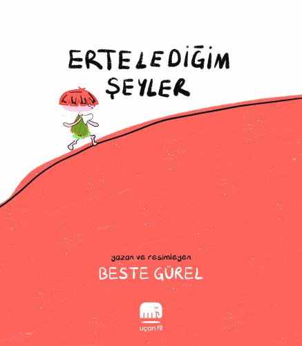 Erteledeğim Şeyler - Kitapiks.com