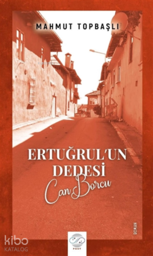 Ertuğrul’un Dedesi - Can Borcu - Kitapiks.com